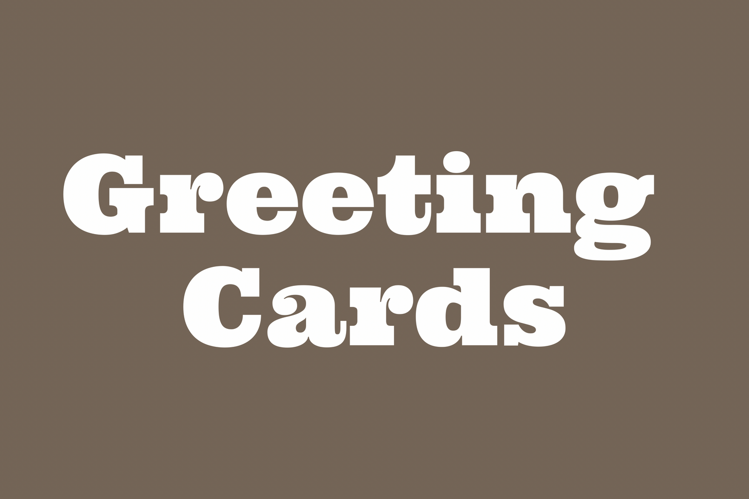 Greeting Cards